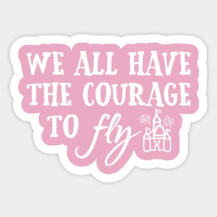 Courage Sticker